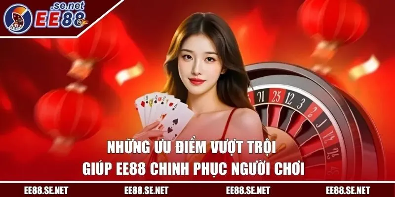 Những ưu điểm vượt trội giúp thương hiệu chinh phục người chơi